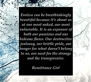 Remittance Girl quote on Erotica Erotic Fiction Transgressive