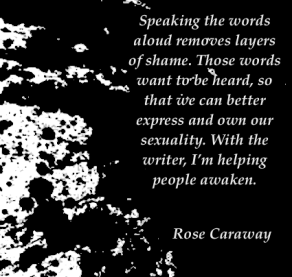 Rose Caraway  Erotic Fiction audio quote express your sexuality