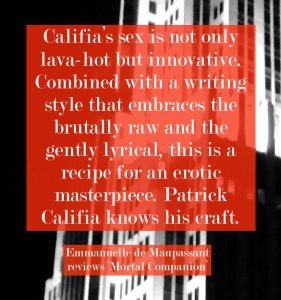 Patrick Califia erotic fiction review mortal companion Emmanuelle de Maupassant