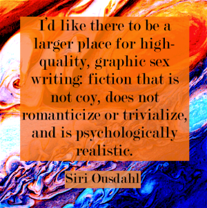 siri ousdahl author quote erotic fiction 21st century Emmanuelle de Maupassant sex
