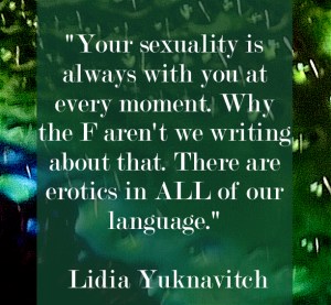 lidia-yuknavitch-author-quote-erotic