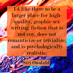 siri-ousdahl-author-quote-erotic-fiction-21st-century-emmanuelle-de-maupassant-sex